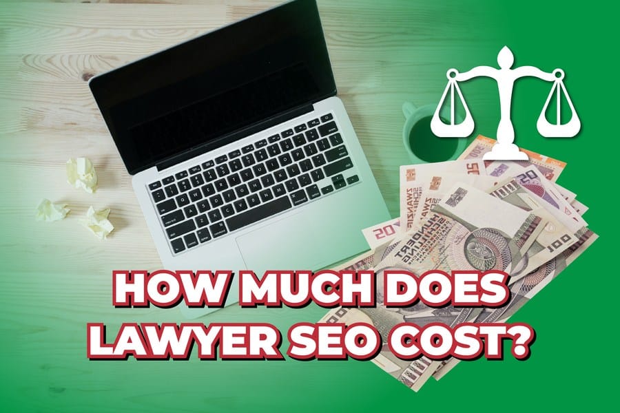How Much Does Lawyer SEO Cost? Explained  