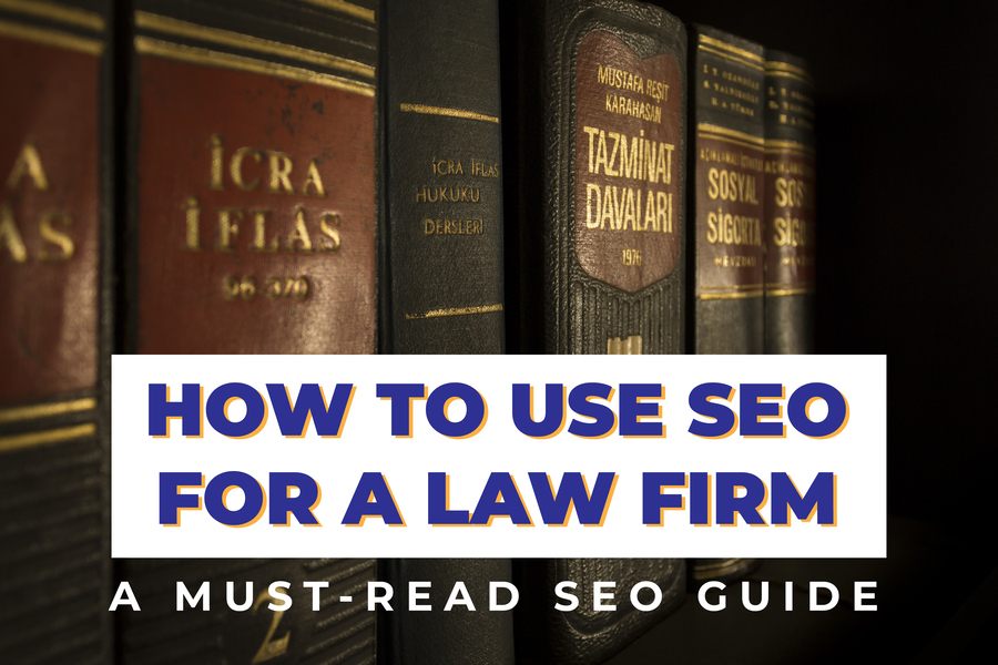 How To Use SEO For A Law Firm