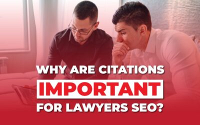 Why Are Citations Important For Lawyers SEO? 5 Top Reasons