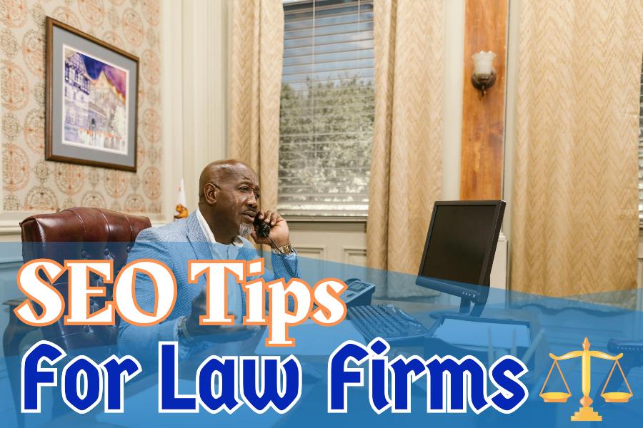 SEO Tips For Law Firms