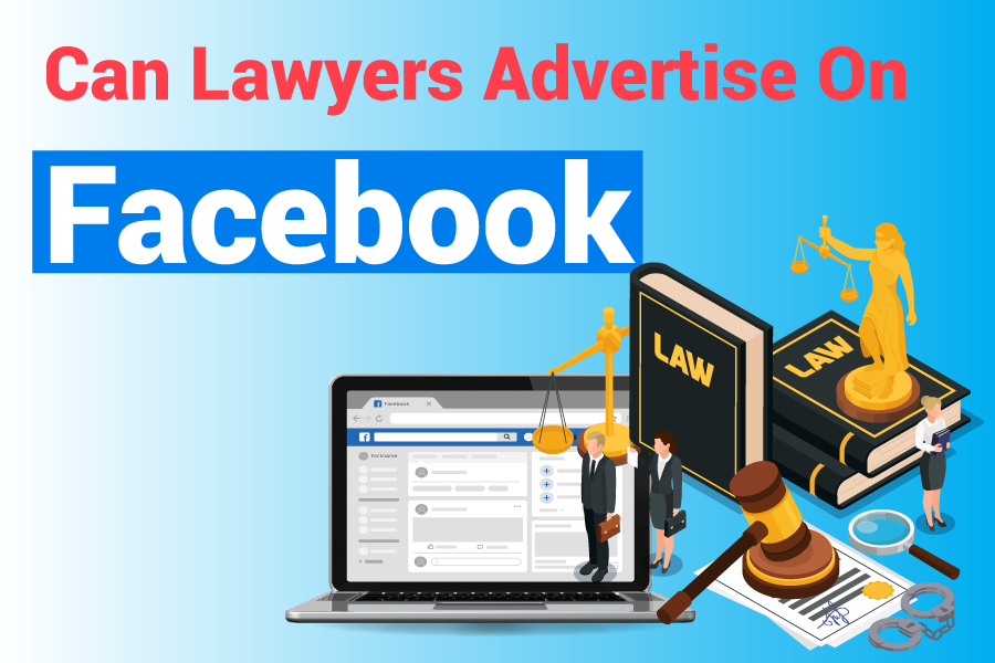 Can Lawyers Advertise On Facebook