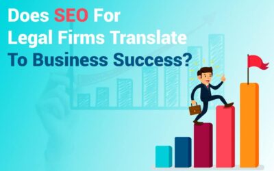 Does SEO For Legal Firms Translate To Business Success? 