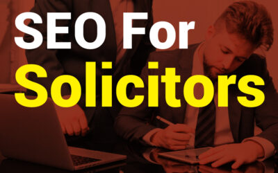 SEO For Solicitors: How To Increase Your Online Visibility And Caseload