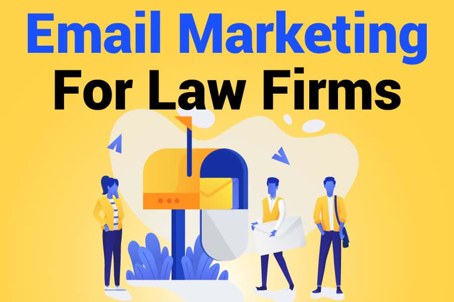 Email Marketing For Law Firms