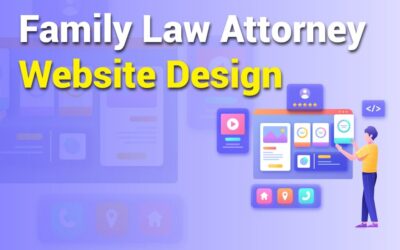 Family Law Attorney Website Design: All You Need To Know