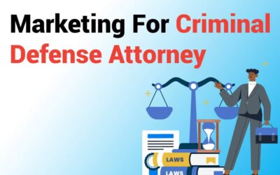 Marketing For Criminal Defense Attorney: 8 Important Strategies