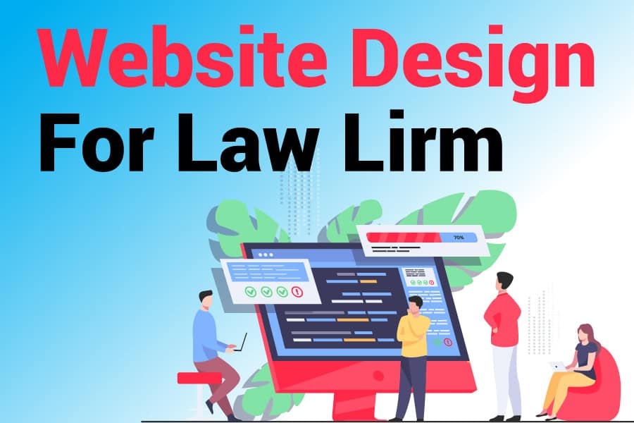 Website Design For Law Firm: 5 Features For Quality Websites