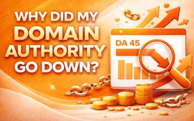 Why Did My Domain Authority Go Down Fast